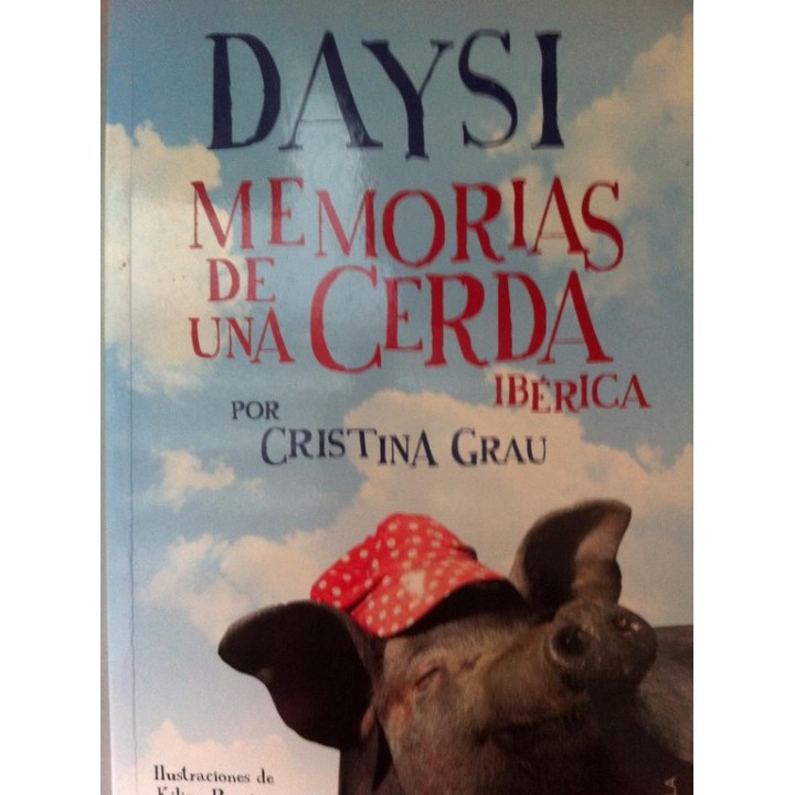 Daysi. Memorias de una cerda ibérica